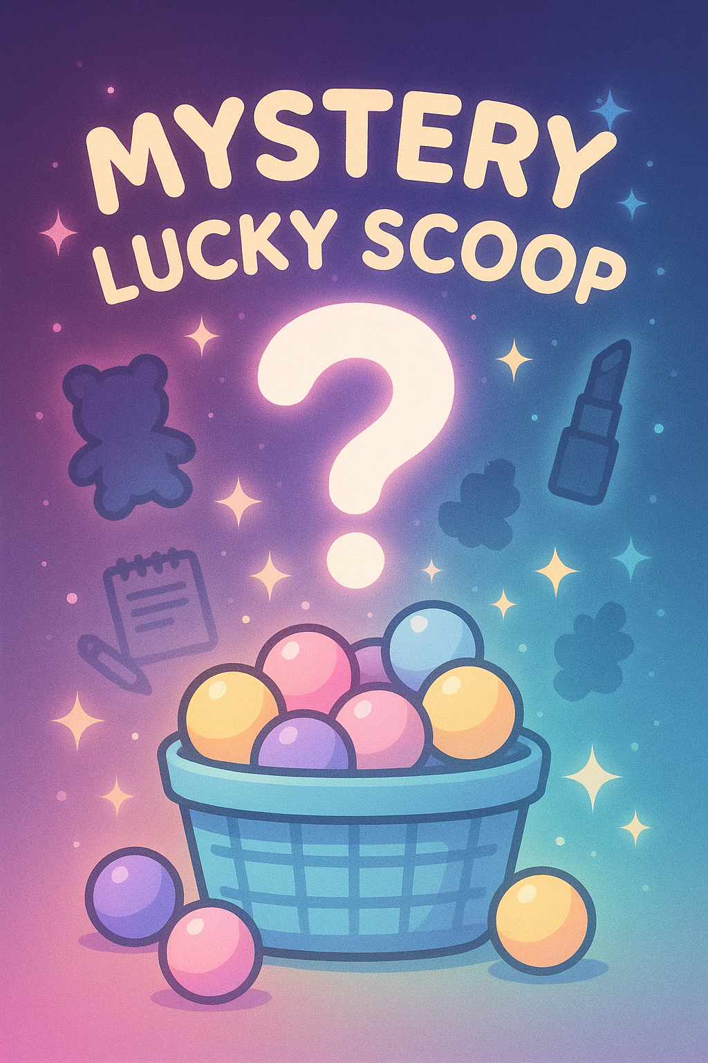 🎁 Mystery Lucky Scoop 🎁